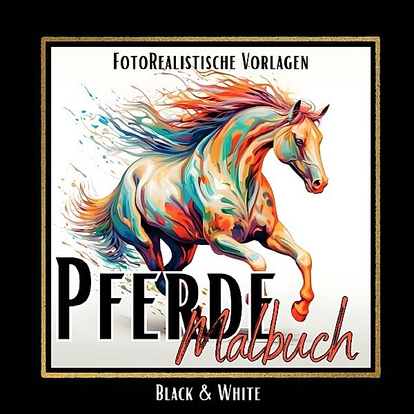 Malbuch Pferde Fotorealistisch., Lucy´s Schwarze Malbücher