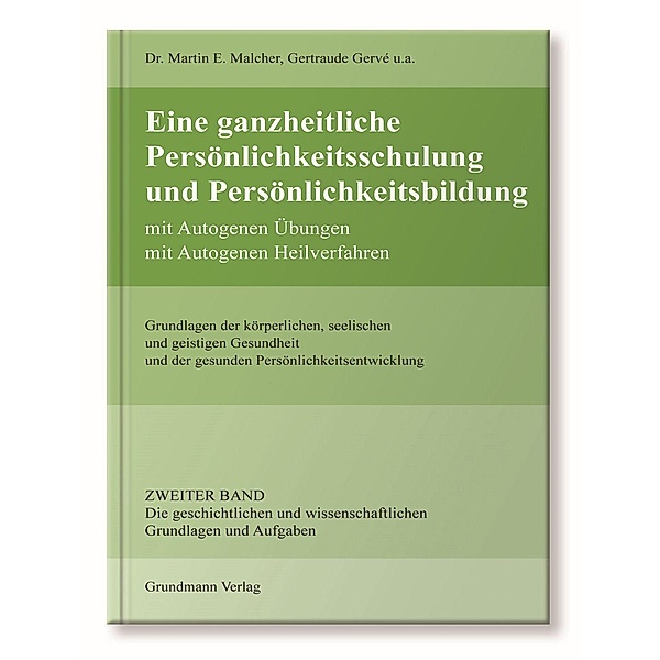 Malcher, M: Eine ganzheitliche Persönlichkeitsschulung und P, Martin E. Malcher