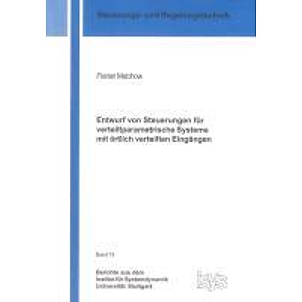Malchow, F: Entwurf von Steuerungen für verteiltparametrisch, Florian Malchow