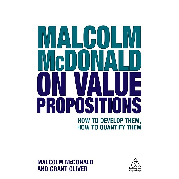 Malcolm McDonald on Value Propositions, Malcolm McDonald, Grant Oliver