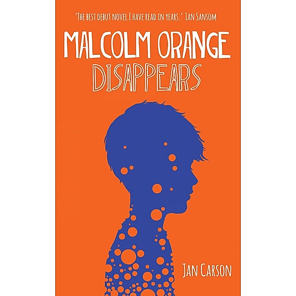 Malcolm Orange Disappears, Jan Carson