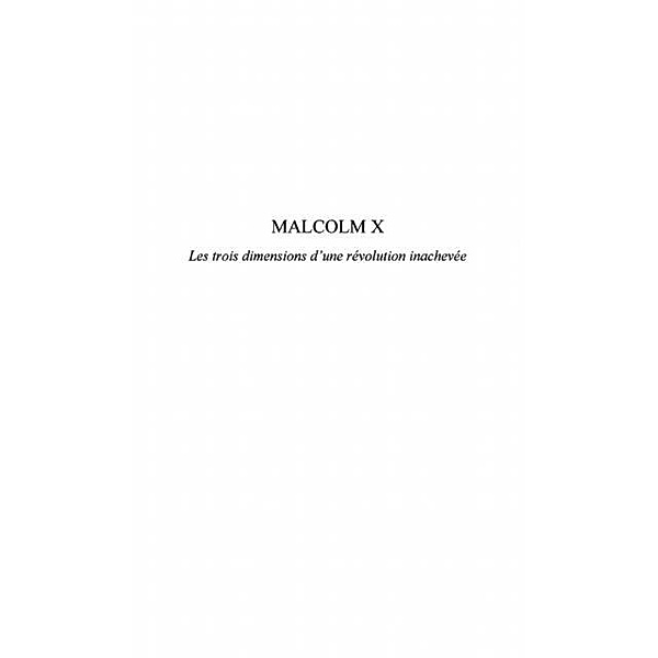 Malcolm x. les trois dimensions d'une re / Hors-collection, Steiger Frank