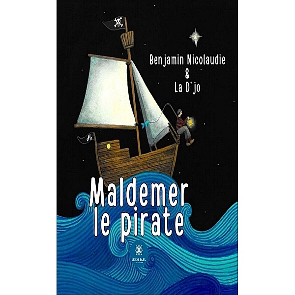 Maldemer le pirate, La D'jo, Benjamin Nicolaudie