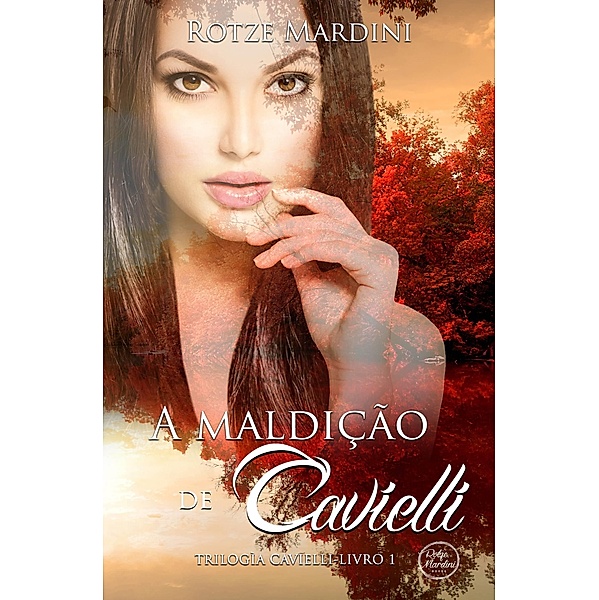 Maldicao de Cavielli - Trilogia Cavielli Segunda edicao, 2016 / Rotze Mardini, Rotze Mardini
