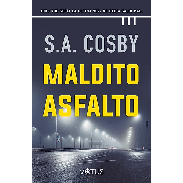 Maldito asfalto (versión española), S. A. Cosby
