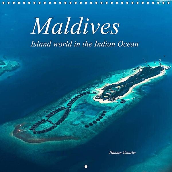 Maldives -  Island world in the Indian Ocean (Wall Calendar 2023 300 × 300 mm Square), hannes cmarits