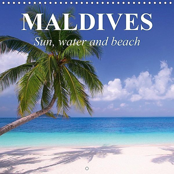 Maldives - Sun, water and beach (Wall Calendar 2021 300 × 300 mm Square), Elisabeth Stanzer
