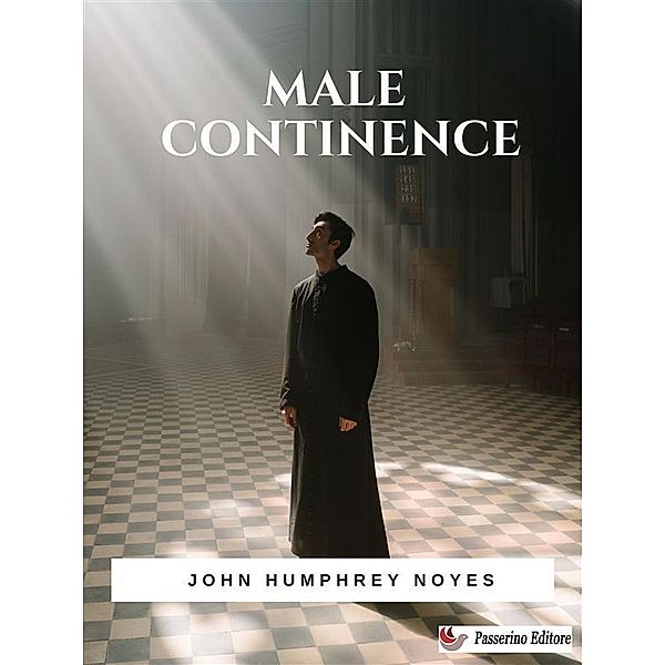 Male Continence, John Humphrey Noyes