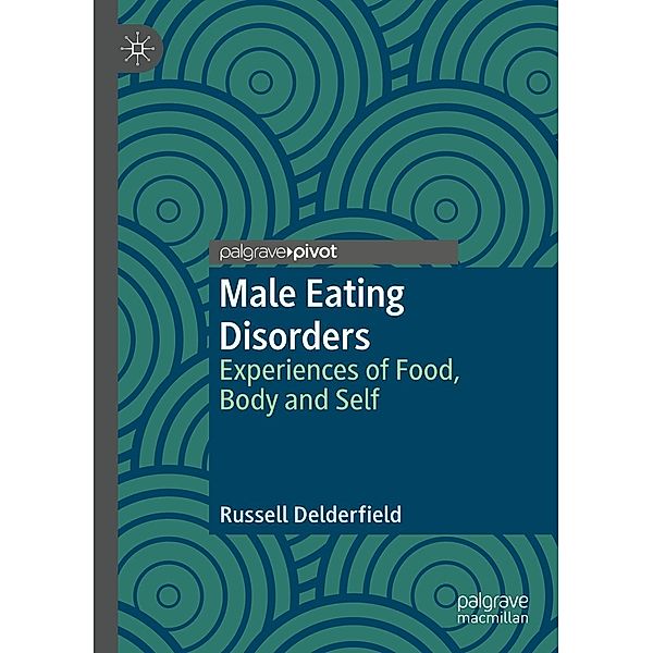 Male Eating Disorders / Psychology and Our Planet, Russell Delderfield