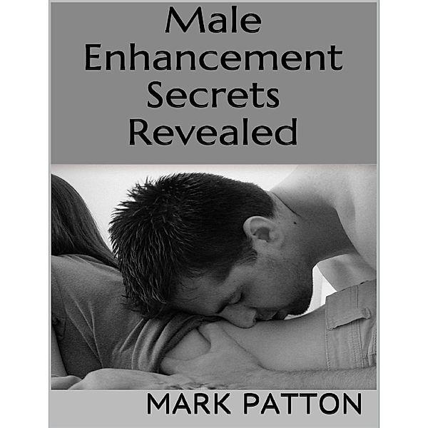 Male Enhancement Secrets Revealed, Mark Patton