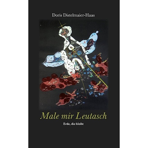 Male mir Leutasch, Doris Distelmaier-Haas