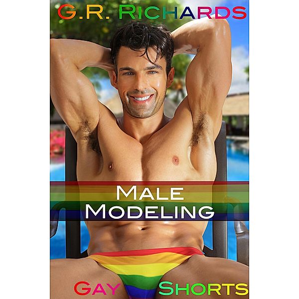 Male Modeling (Gay Shorts) / Gay Shorts, G. R. Richards