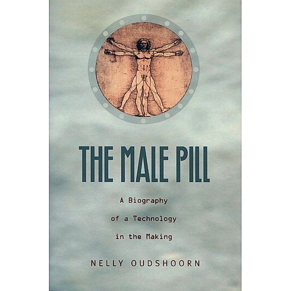 Male Pill, Oudshoorn Nelly Oudshoorn