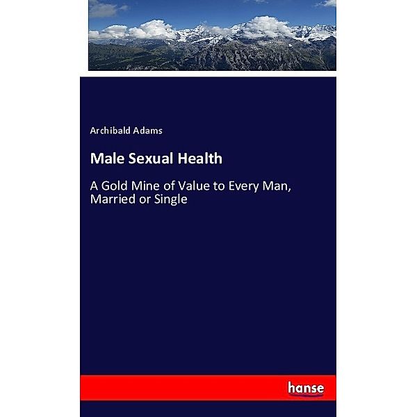 Male Sexual Health, Archibald Adams