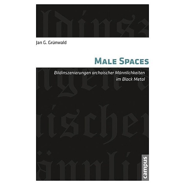 Male Spaces, Jan G. Grünwald