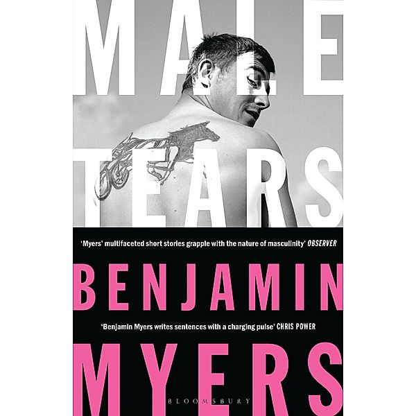 Male Tears, Benjamin Myers