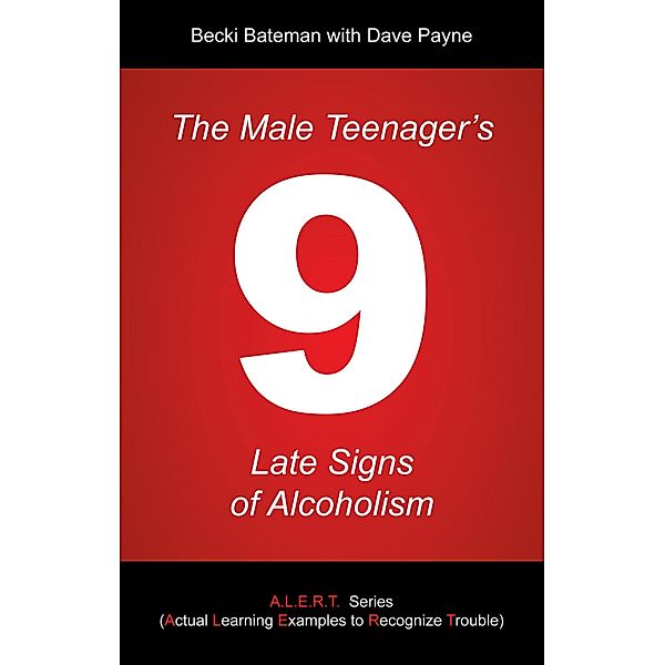 Male Teenager's 9 Late Signs of Alcoholism / Inspiring Voices, Becki Bateman