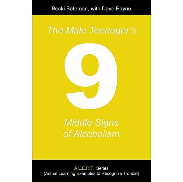 Male Teenager's Nine Middle Signs of Alcoholism / Inspiring Voices, Becki Bateman