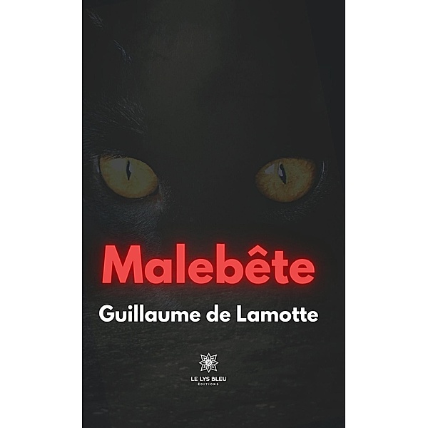 Malebête, Guillaume de Lamotte