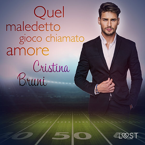 Maledetto amore - 1 - Quel maledetto gioco chiamato amore, Cristina Bruni