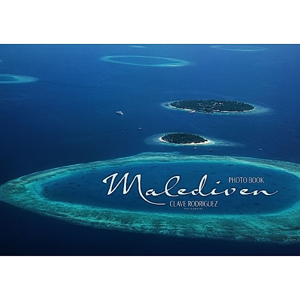 Malediven - Das Paradies im Indischen Ozean II (Posterbuch DIN A4 quer)