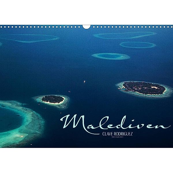 Malediven - Das Paradies im Indischen Ozean IV (Wandkalender 2023 DIN A3 quer), CLAVE RODRIGUEZ Photography