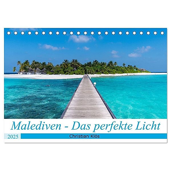 Malediven - Das perfekte Licht (Tischkalender 2025 DIN A5 quer), CALVENDO Monatskalender, Calvendo, Christian Klös