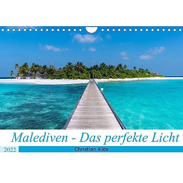 Malediven - Das perfekte Licht (Wandkalender 2022 DIN A4 quer), Christian Klös