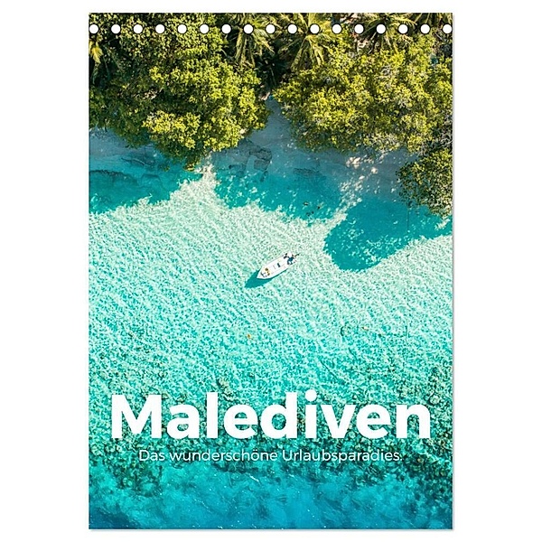 Malediven - Das wunderschöne Urlaubsparadies. (Tischkalender 2024 DIN A5 hoch), CALVENDO Monatskalender, M. Scott