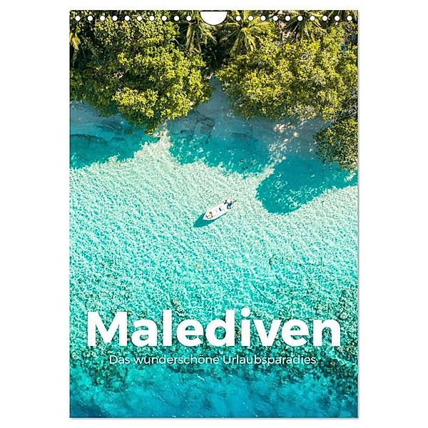 Malediven - Das wunderschöne Urlaubsparadies. (Wandkalender 2024 DIN A4 hoch), CALVENDO Monatskalender, M. Scott