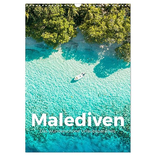 Malediven - Das wunderschöne Urlaubsparadies. (Wandkalender 2024 DIN A3 hoch), CALVENDO Monatskalender, M. Scott