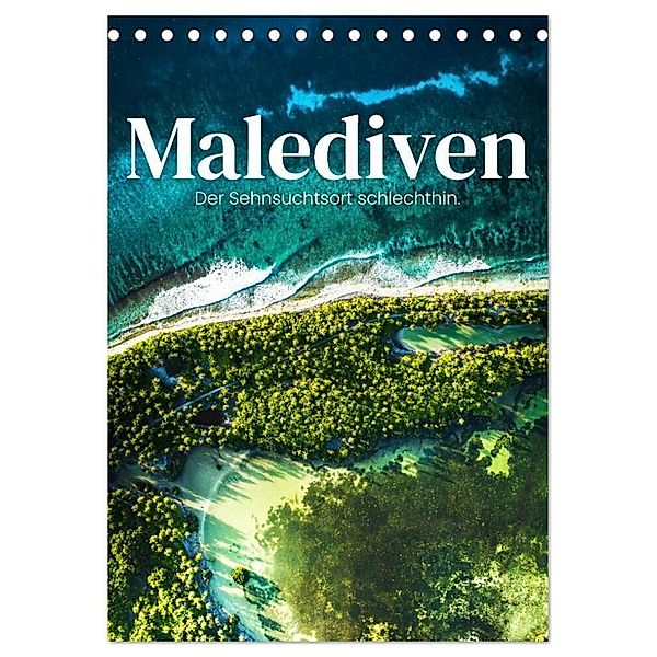 Malediven - Der Sehnsuchtsort schlechthin. (Tischkalender 2024 DIN A5 hoch), CALVENDO Monatskalender, SF