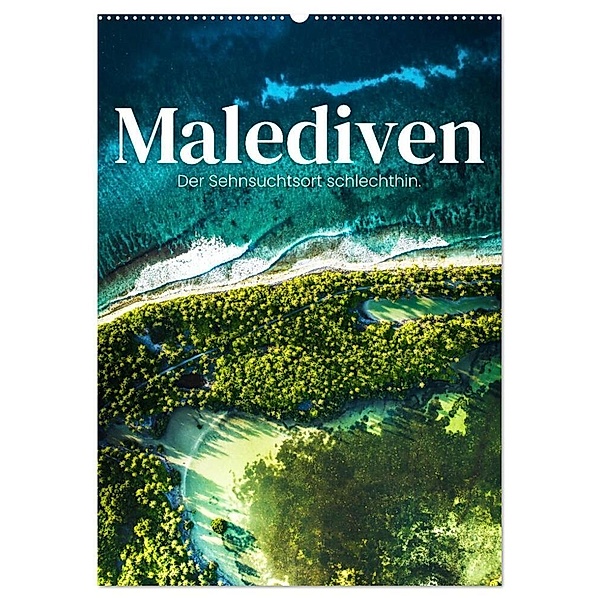 Malediven - Der Sehnsuchtsort schlechthin. (Wandkalender 2024 DIN A2 hoch), CALVENDO Monatskalender, SF