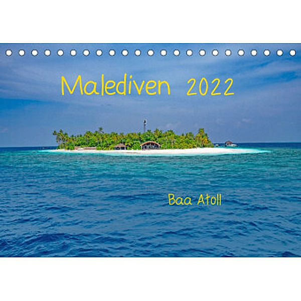 Malediven - Dreamland (Tischkalender 2022 DIN A5 quer), Peter Hennrich