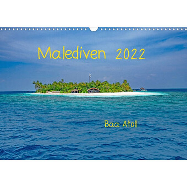 Malediven - Dreamland (Wandkalender 2022 DIN A3 quer), Peter Hennrich