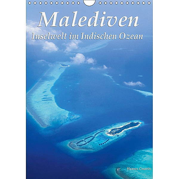 Malediven - Inselwelt im Indischen Ozean (Wandkalender 2019 DIN A4 hoch), Christine Cmarits