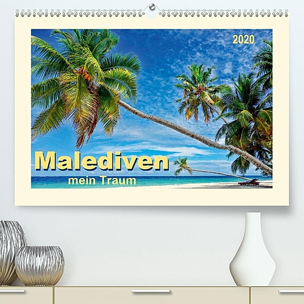 Malediven - mein Traum (Premium, hochwertiger DIN A2 Wandkalender 2020, Kunstdruck in Hochglanz), Peter Roder