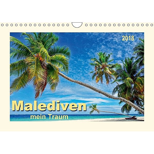 Malediven - mein Traum (Wandkalender 2018 DIN A4 quer) Dieser erfolgreiche Kalender wurde dieses Jahr mit gleichen Bilde, Peter Roder