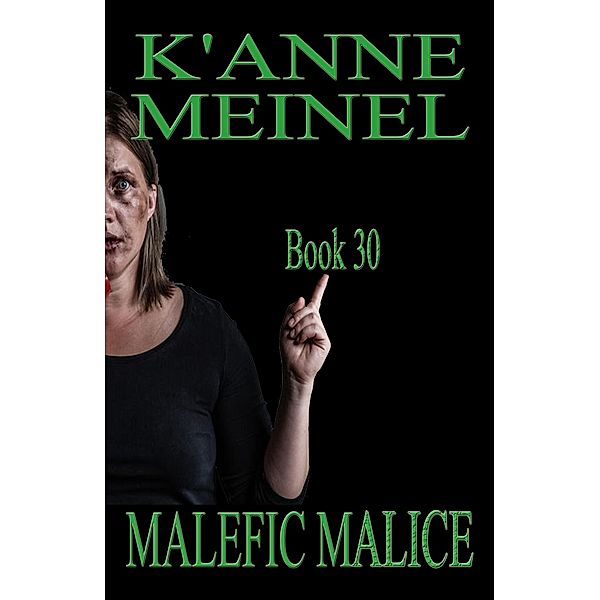 Malefic Malice / Malice, K'Anne Meinel