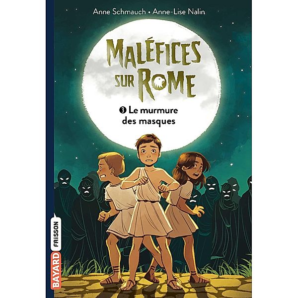 Maléfice sur Rome, Tome 03 / Maléfice sur Rome Bd.3, Anne Schmauch