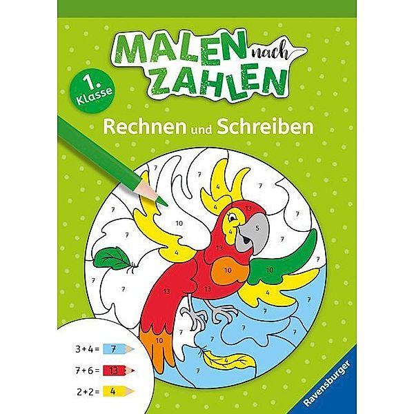 Malen nach Zahlen, 1. Kl.: Rechnen und Schreiben, Kirstin Jebautzke