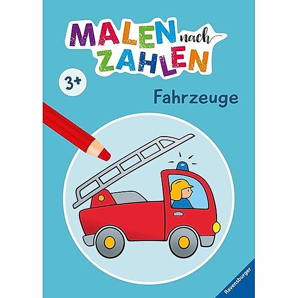 Malen nach Zahlen ab 3: Fahrzeuge