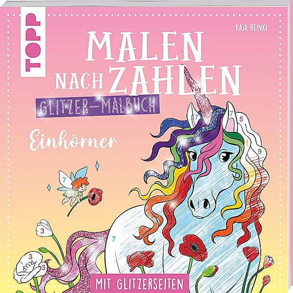 Malen nach Zahlen Glitzer-Malbuch Einhörner, Kaja Reinki