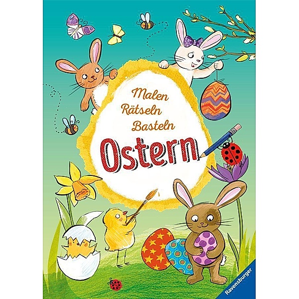 Malen - Rätseln - Basteln: Ostern