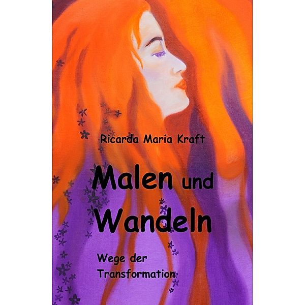 Malen und Wandeln, Ricarda Kraft