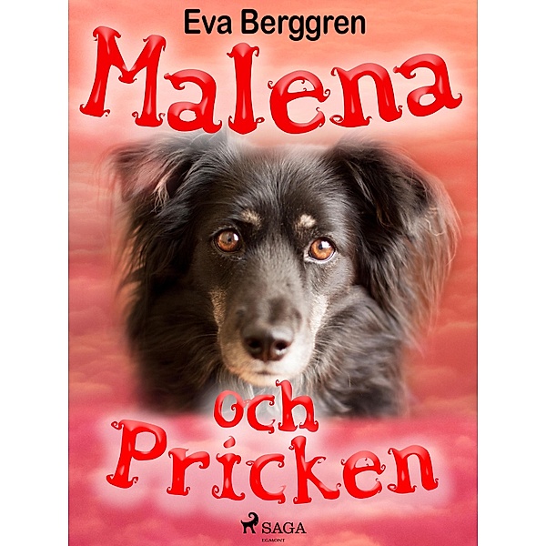 Malena och Pricken / Malena och Pricken Bd.1, Eva Berggren