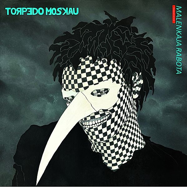 Malenkaja Rabota(Türkise Lp), Torpedo Moskau