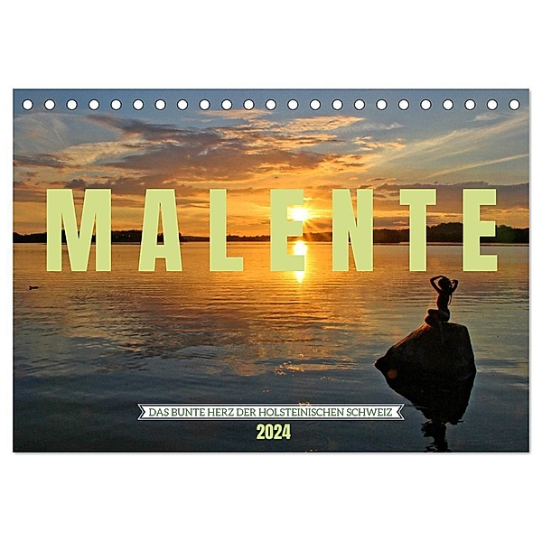 Malente - Das bunte Herz der Holsteinischen Schweiz (Tischkalender 2024 DIN A5 quer), CALVENDO Monatskalender, Holger Felix