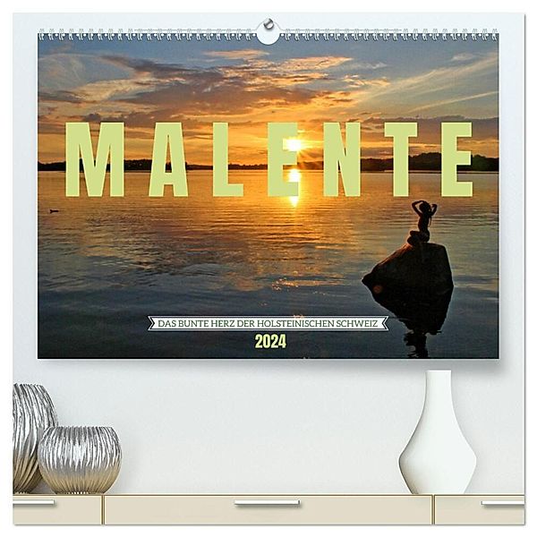 Malente - Das bunte Herz der Holsteinischen Schweiz (hochwertiger Premium Wandkalender 2024 DIN A2 quer), Kunstdruck in Hochglanz, Holger Felix