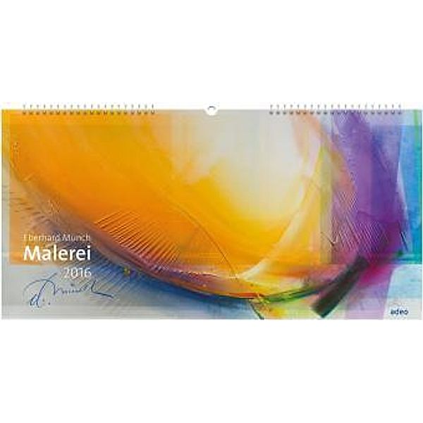 Malerei 2016 - Wandkalender, Eberhard Münch